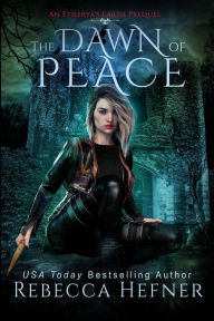 Title: The Dawn of Peace, Author: Rebecca Hefner