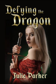 Title: Defying the Dragon, Author: Julie Parker