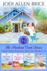 Title: The Harland Creek Series: Small Town Romance Boxset Books 1-4, Author: Jodi Allen Brice