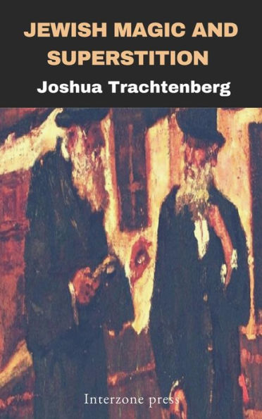 Jewish Magic and Superstition