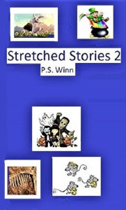 Title: Stretched Stories 2, Author: P. S. Winn