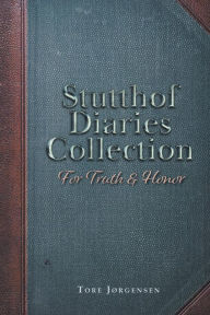 Title: Stutthof Diaries Collection: For Truth & Honor, Author: Tore Jørgensen