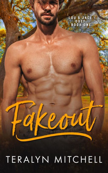 Fakeout: A Fake Relationship Small Town Romance
