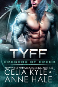 Title: Tyff (Scifi Dragon Alien Romance), Author: Celia Kyle