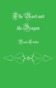 Title: The Bard and the Dragon, Author: Paula Luther
