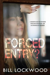 Title: Forced Entry?, Author: Bill Lockwood
