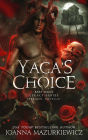 Yaga's Choice : Prequel Novella (Baba Yaga's Legacy Book 1)