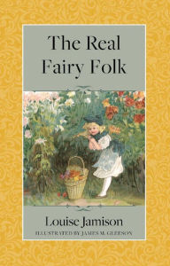 Title: The Real Fairy Folk, Author: James M. Gleeson