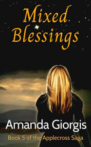 Title: Mixed Blessings, Author: Amanda Giorgis