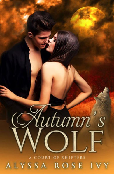 Autumn's Wolf (A Court of Shifters Chronicles #4)