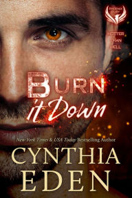 Title: Burn It Down, Author: Cynthia Eden