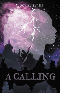 Title: A Calling, Author: Lucy K. Evans