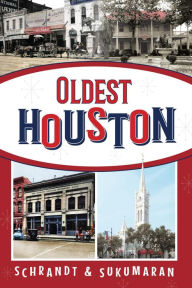 Title: Oldest Houston, Author: Lydia Schrandt