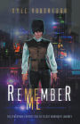 Remember Me: The Cyberpunk Fantasy Tale of a Lost Warrior's Journey