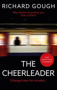 Title: The Cheerleader: Change here for murder..., Author: Richard Gough