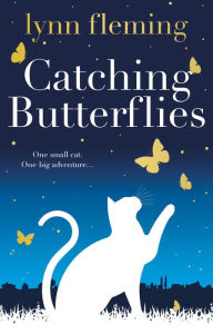 Title: Catching Butterflies, Author: Lynn Fleming