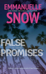 Title: False Promises: a love story, Author: Emmanuelle Snow