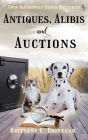 Antiques, Alibis, and Auctions: A Small-Town Cozy Mystery