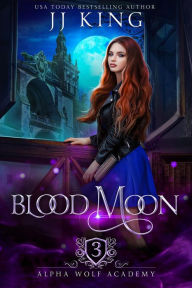 Title: Blood Moon, Author: JJ King