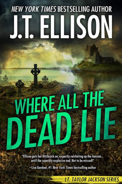 Where All the Dead Lie: A Taylor Jackson Novel