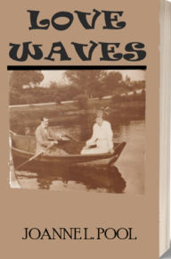 Title: Love Waves by Joanne L Pool, Author: Joanne Pool