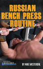Russian Bench Press Routine