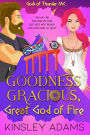 Goodness Gracious, Great God of Fire: A Paranormal Romantic Comedy