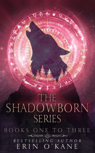 Title: The Shadowborn Series, Author: Erin O'Kane