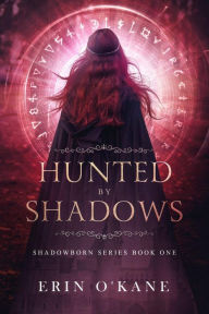 Title: Hunted by Shadows, Author: Erin O'kane