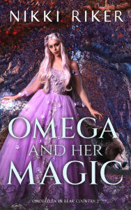 Title: Omega and her Magic, Author: Nikki Riker