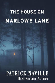 Title: The House on Marlowe Lane, Author: Patrick Naville