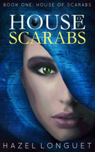 Title: House of Scarabs, Author: Hazel Longuet