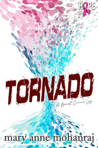 Title: Tornado: A Breast Cancer Log, Author: Mary Anne Mohanraj