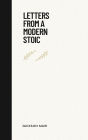 Letters From a Modern Stoic: Ancient lessons, modern applications