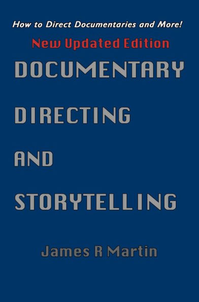 Documentary Directing and Storytelling