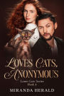 Loves Cats, Anonymous: A Cozy Cat Mystery
