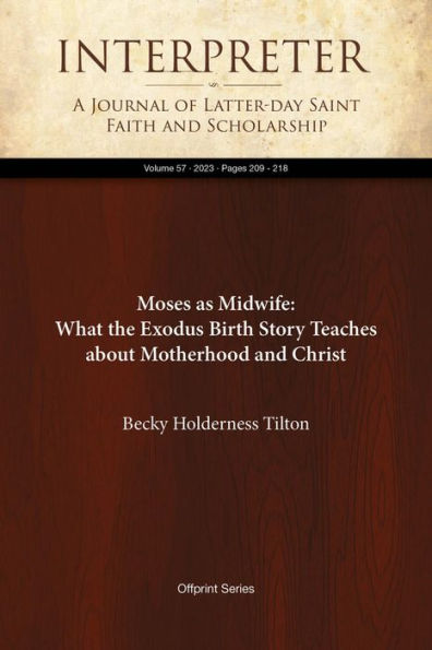 Moses as Midwife: What the Exodus Birth Story Teaches about Motherhood and Christ