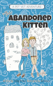 Title: The Abandoned Kitten, Author: Cindy Prince