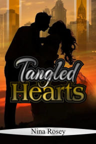 Title: Tangled Hearts, Author: Nina Rosey