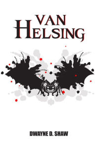 Title: Van Helsing, Author: Dwayne Shaw