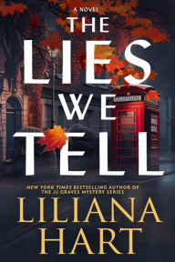 Title: The Lies We Tell, Author: Liliana Hart