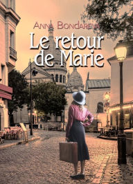Title: Le Retour de Marie: roman, Author: Anna Bondareva