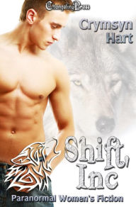 Title: Shift, Inc: Paranormal Women's Fiction, Author: Crymsyn Hart