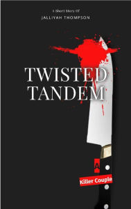 Title: Twisted Tandem, Author: Jalliyah Thompson