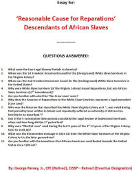 Title: 'Reasonable Cause for Reparations' for Descendants of African Slaves: White Slavery in the Virginia Colony, 1607 to 1619 AD, Author: George Rainey Jr.