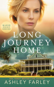 Title: Long Journey Home, Author: Ashley Farley