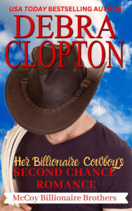 Title: Her Billionaire Cowboy's Second Chance Romance, Author: Hope Moore