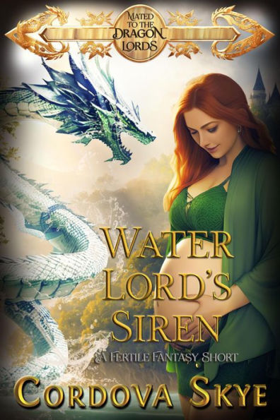 Water Lord's Siren: A Fertile Fantasy Short