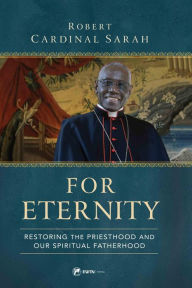 Title: For Eternity, Author: Cardinal Robert Sarah