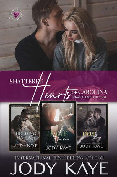 Shattered Hearts of Carolina Romance Series Collection 2: Holding Onto Hope, Home Wrecker, Deep Gap